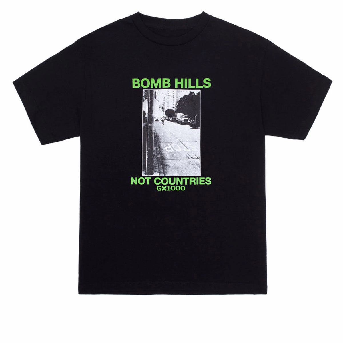 GX1000 Bomb Hills Not Countries T-Shirt - Black/Green Font Beverages Art