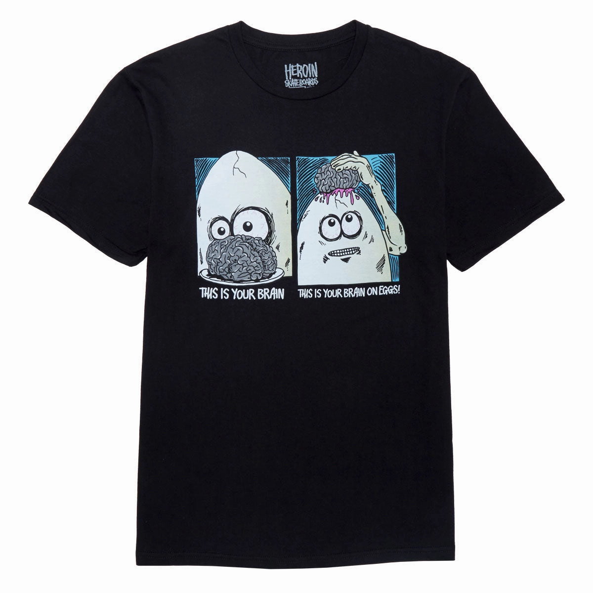 Heroin Brain On Eggs T-Shirt - Black Dresses Coats