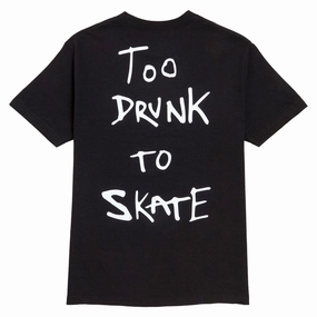 Thank You Too Drunk To Skate T-Shirt - Black/White Ratings Plumbing